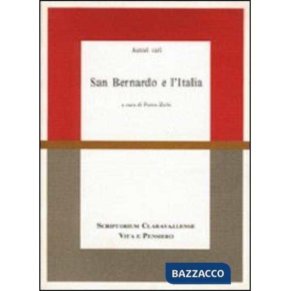 San Bernardo e l'Italia. Atti del Convegno di studi (Milano, 24-26 maggio 1990)