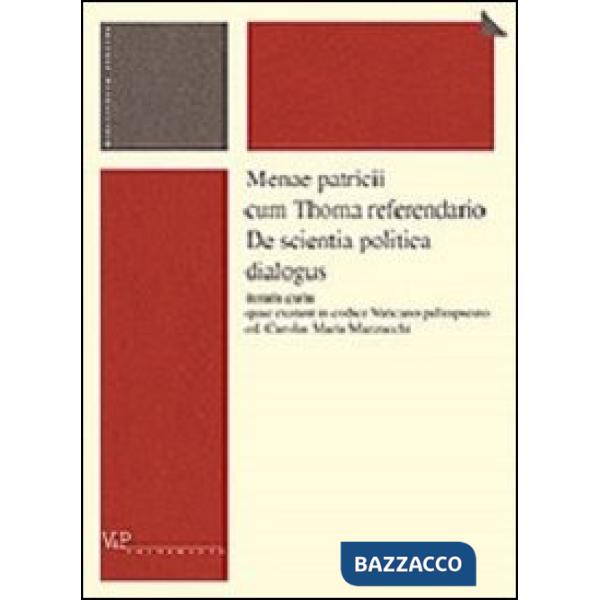 Menae patricii cum Thoma referendario. De scientia politica dialogus