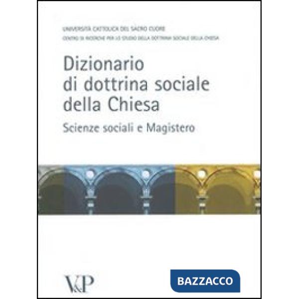 Dizionario di dottrina della Chiesa. Scienze sociali e Magistero