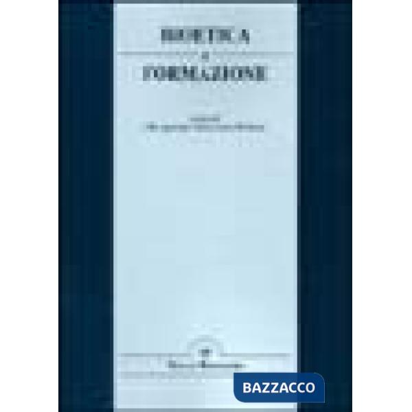Bioetica e formazione