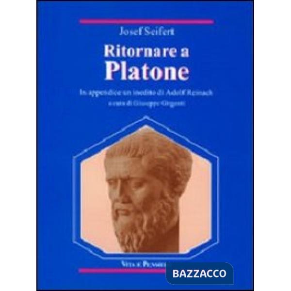Ritornare a Platone. In appendice: un inedito di Adolf Reinach