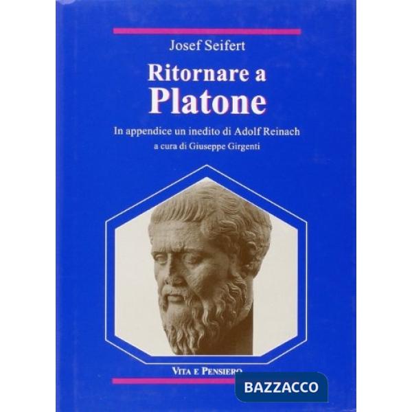 Ritornare a Platone. In appendice: un inedito di Adolf Reinach