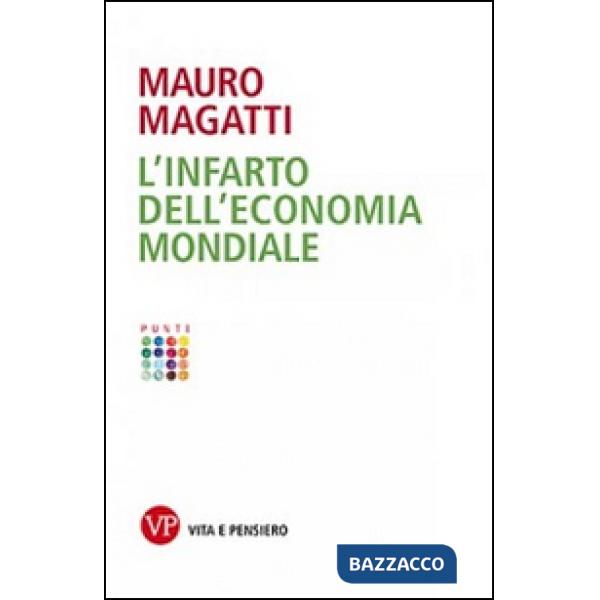Infarto dell'economia mondiale (L')
