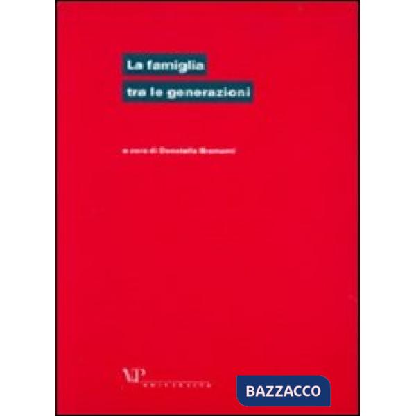 Famiglia tra le generazioni (La)