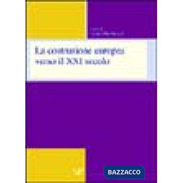 Costruzione europea verso il XXI secolo (La)