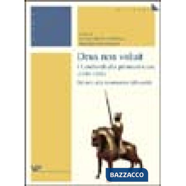 Deus non voluit. I Lombardi alla crociata (1100-1101). Dal mito alla ricostruzione della realtà