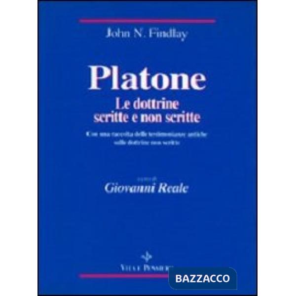 Platone: le dottrine scritte e non scritte. Con una raccolta delle testimonianze antiche sulle dottrine non scritte