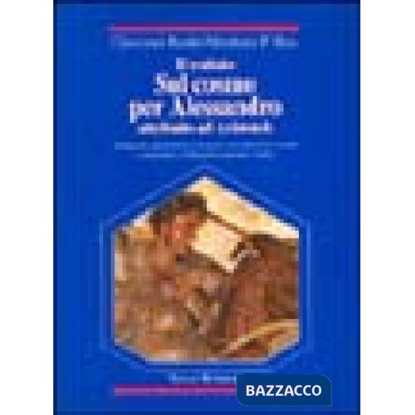 Trattato sul cosmo per Alessandro attribuito ad Aristotele. Testo greco a fronte (Il)