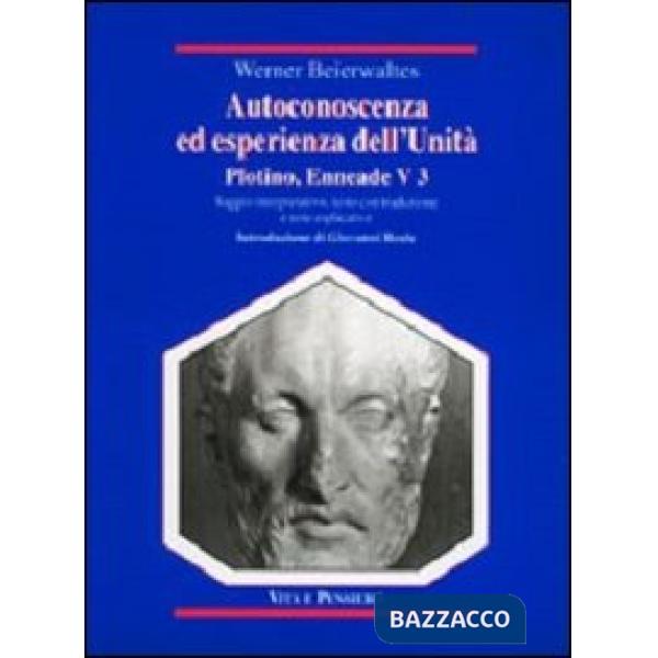 Autoconoscenza ed esperienza dell'unità. Plotino, Enneade. Libro V, 3