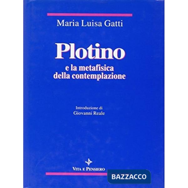 Plotino e la metafisica della contemplazione
