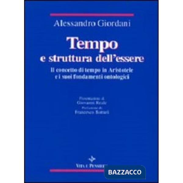 Tempo e struttura dell'essere. Il concetto di tempo in Aristotele e i suoi fondamenti ontologici