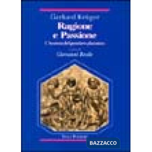 Ragione e passione. L'essenza del pensiero platonico