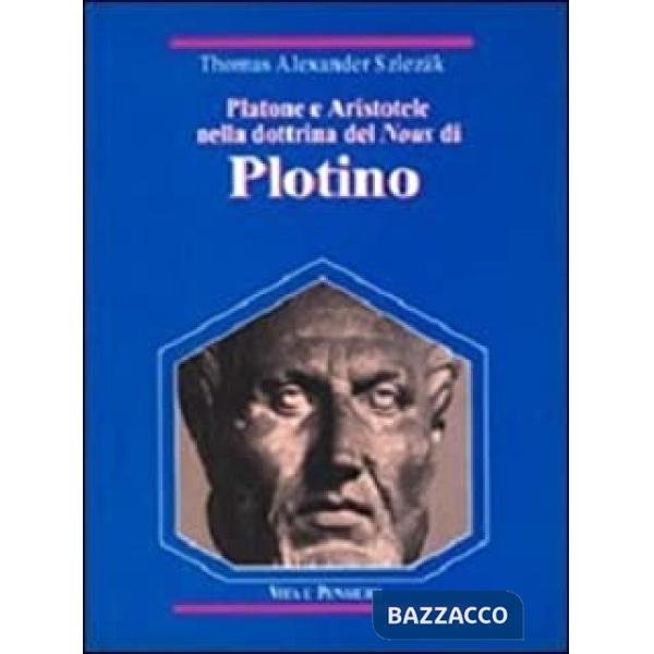 Platone e Aristotele nella dottrina del Nous di Plotino