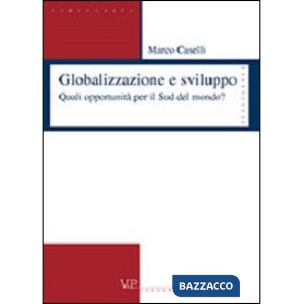Globalizzazione e sviluppo. Quali opportunità per il sud del mondo?