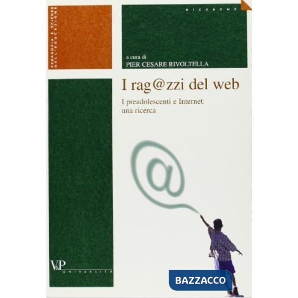 Ragazzi del Web. I preadolescenti e Internet: una ricerca (I)