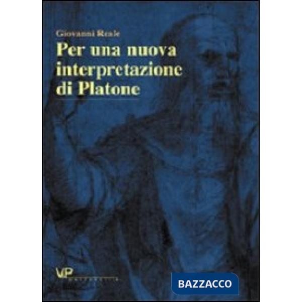 Per una nuova interpretazione di Platone