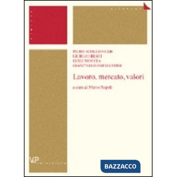 Lavoro, mercati, valori