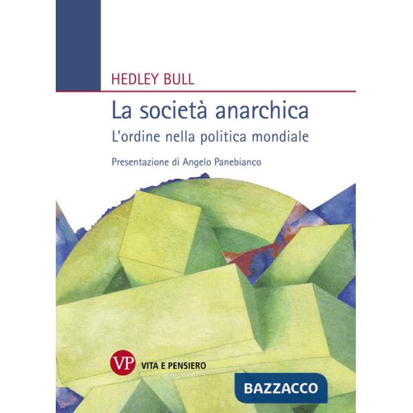 Società anarchica. L'ordine nella politica mondiale (La)