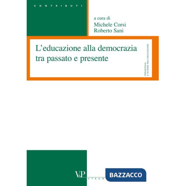 Educazione alla democrazia tra passato e presente (L')