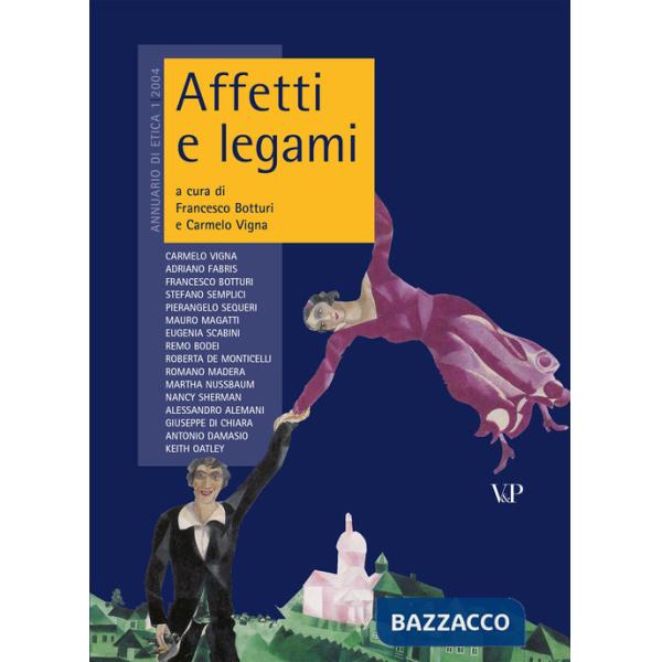 Annuario di etica. Vol. 1: Affetti e legami