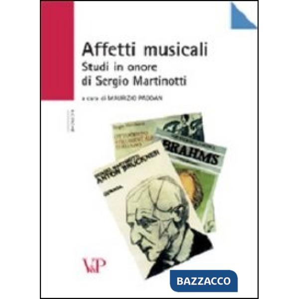 Affetti musicali. Studi in onore di Sergio Martinotti