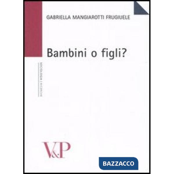 Bambini o figli?