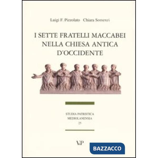 Sette fratelli Maccabei nella Chiesa antica d'Occidente (I)