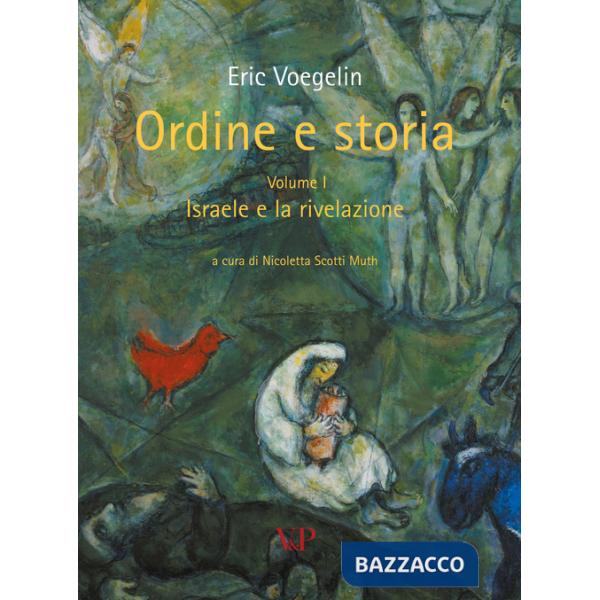 Ordine e storia. Vol. 1: Israele e la rivelazione