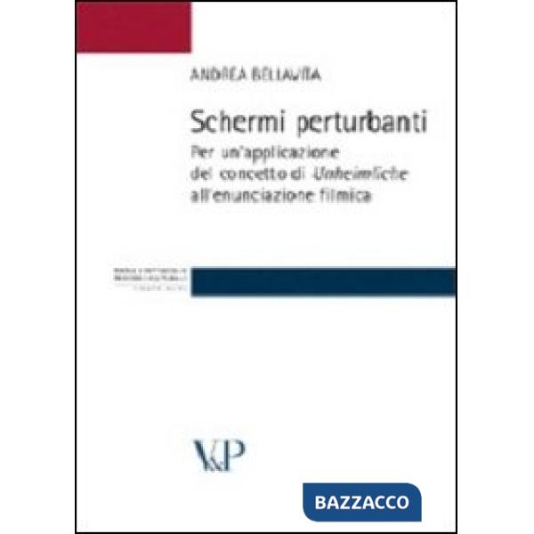 Schermi perturbanti. Per un'applicazione del concetto di «unheimleiche» all'enunciazione filmica