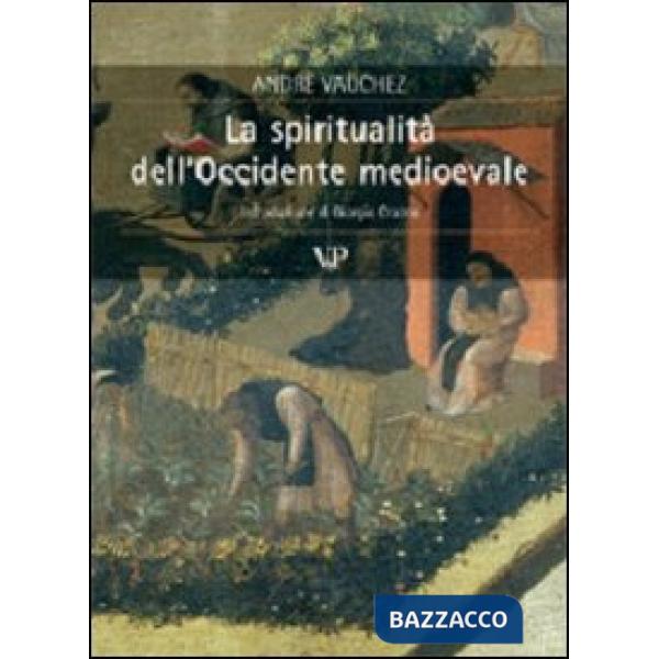 Spiritualità dell'Occidente medioevale (La)