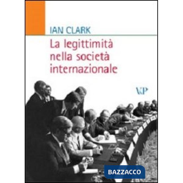 Legittimità nella società internazionale (La)