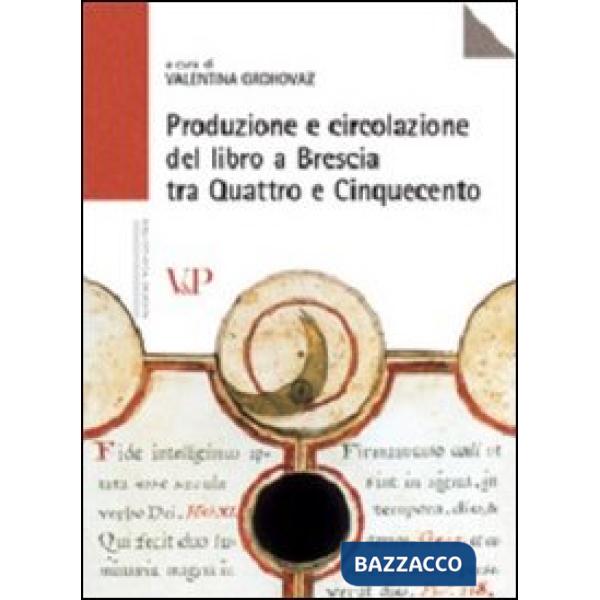 Produzione e circolazione del libro a Brescia tra Quattro e Cinquecento