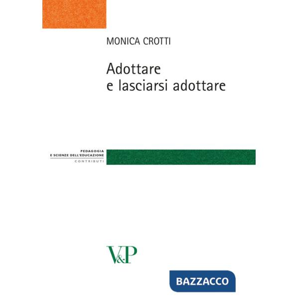 Adottare e lasciarsi adottare