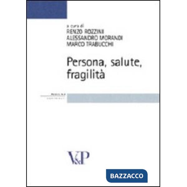 Persona, salute, fragilità