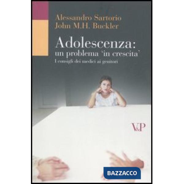 Adolescenza: un problema in crescita. I consigli dei medici ai genitori