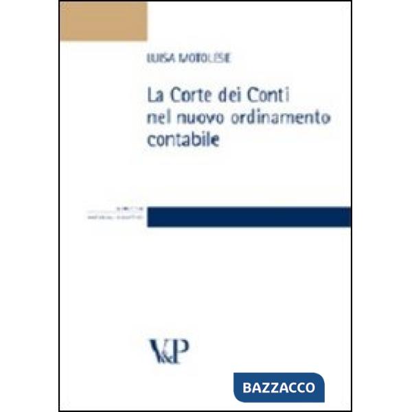 Corte dei Conti nel nuovo ordinamento contabile (La)