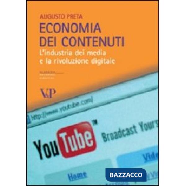 Economia dei contenuti. L'industria dei media e la rivoluzione digitale