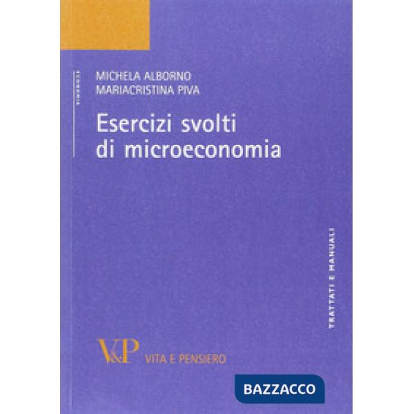 Esercizi svolti di microeconomia