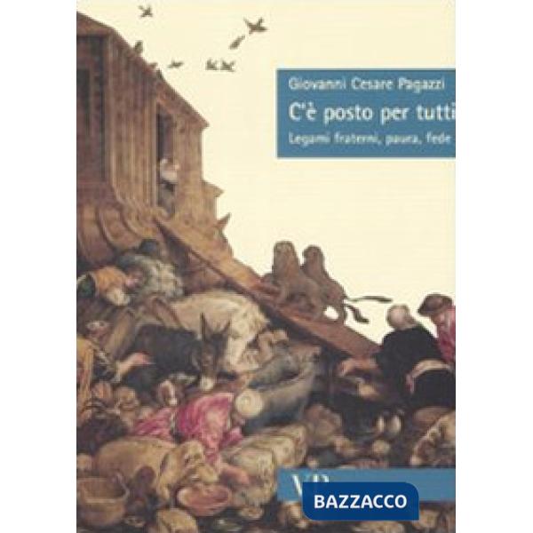C'è posto per tutti. Legami fraterni, paura, fede
