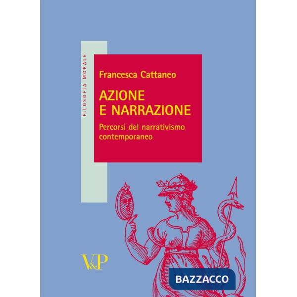 Azione e narrazione. Percorsi del narrativismo contemporaneo