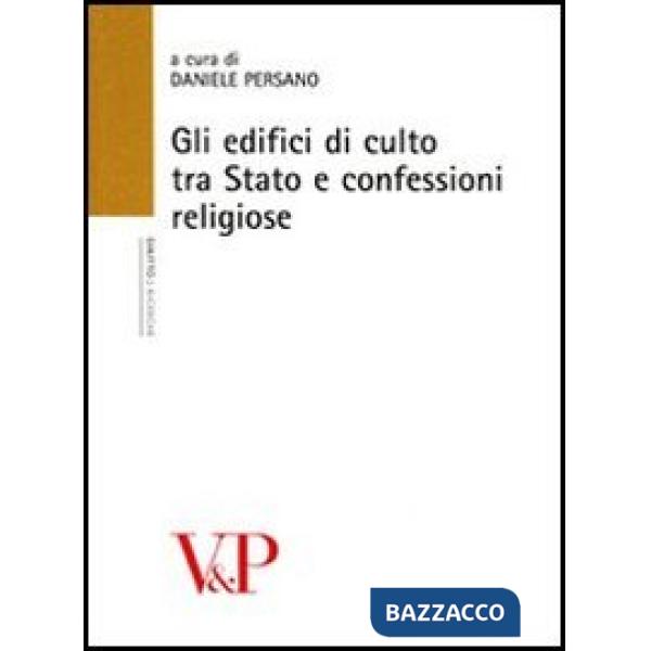 Edifici di culto tra stato e confessioni religiose (Gli)