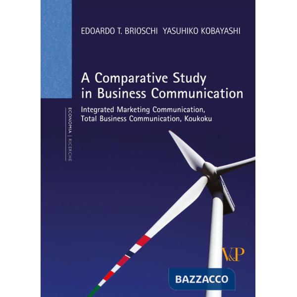 Comparative study in business communication. Integrated marketing communication, total business communication, koukoku (A)