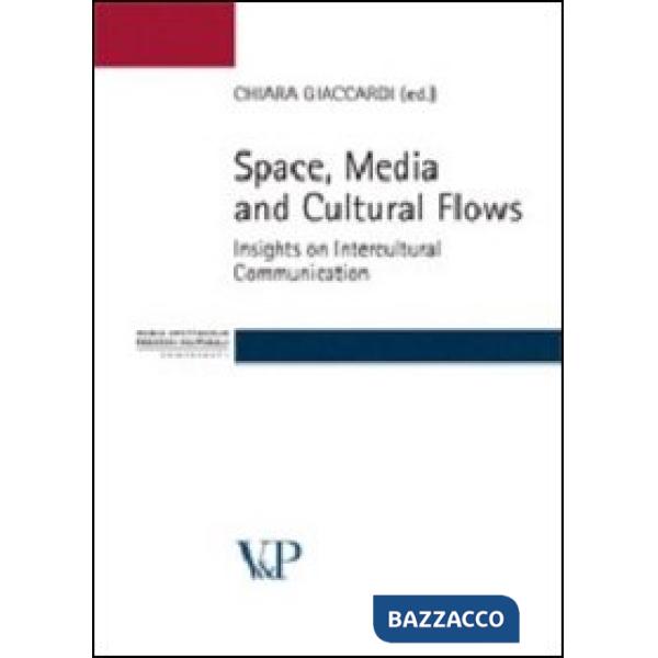 Space, media and cultural flows. Insights on intercultural communication
