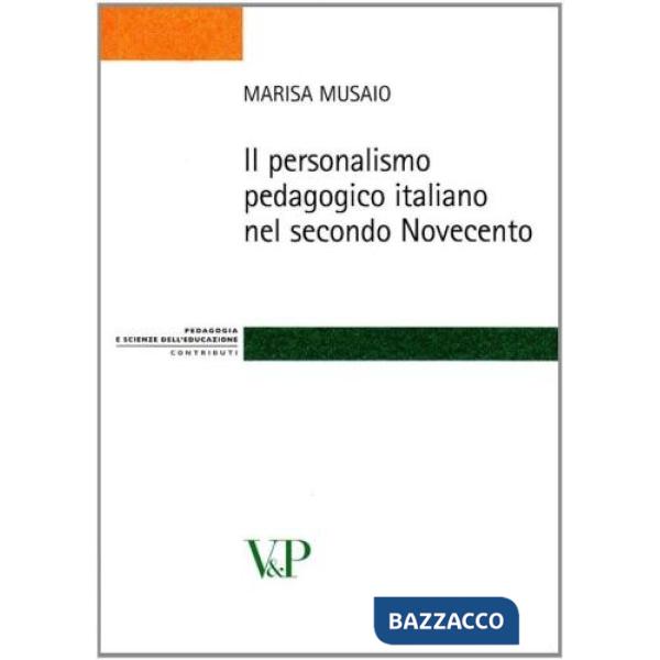 Personalismo pedagogico italiano nel secondo Novecento (Il)