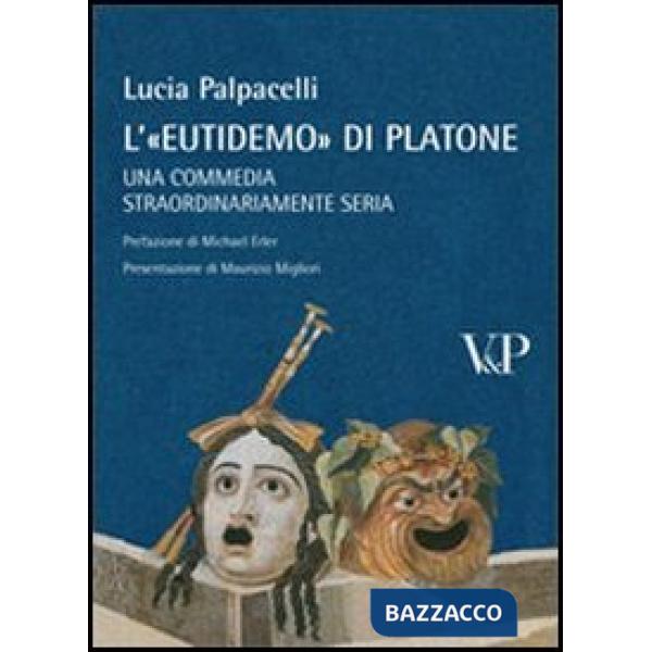 A'Eutidemo di Platone. Una commedia straordinariamente seria