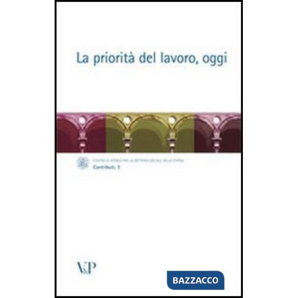 Priorità del lavoro, oggi (La)