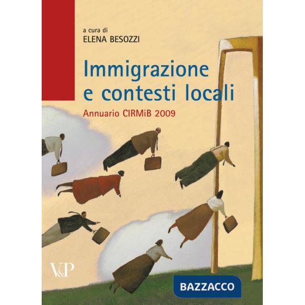Immigrazione e contesti locali. Annuario CIRMIB 2009