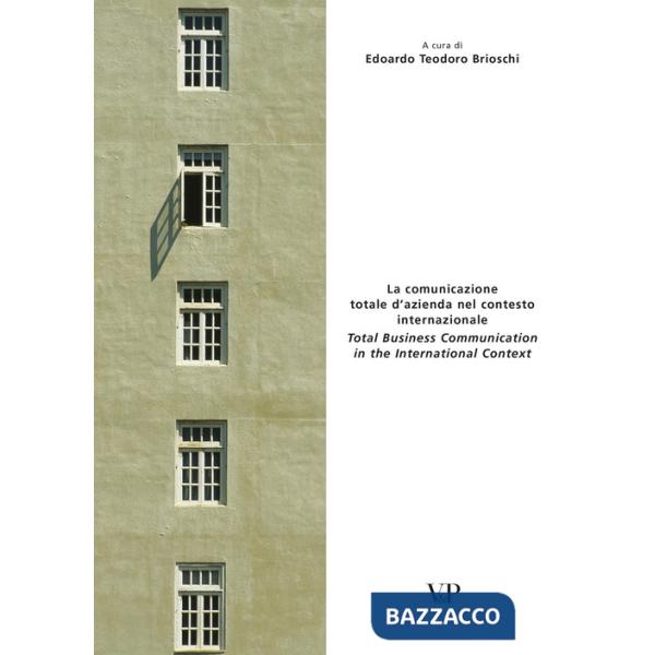 Comunicazione totale d'azienda nel contesto internazionale (La)