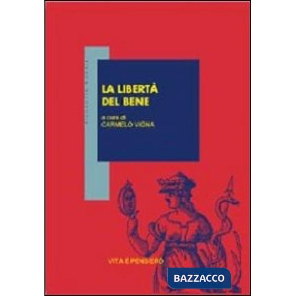 Libertà del bene (La)