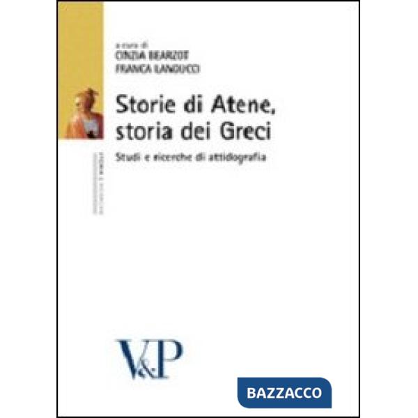 Storie di Atene, storia dei Greci. Studi di attinografia